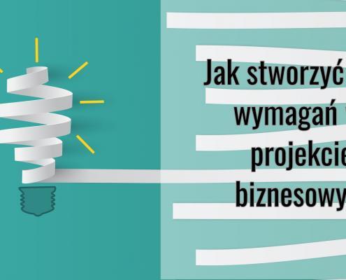 jak stworzyc liste wymagan projektowych
